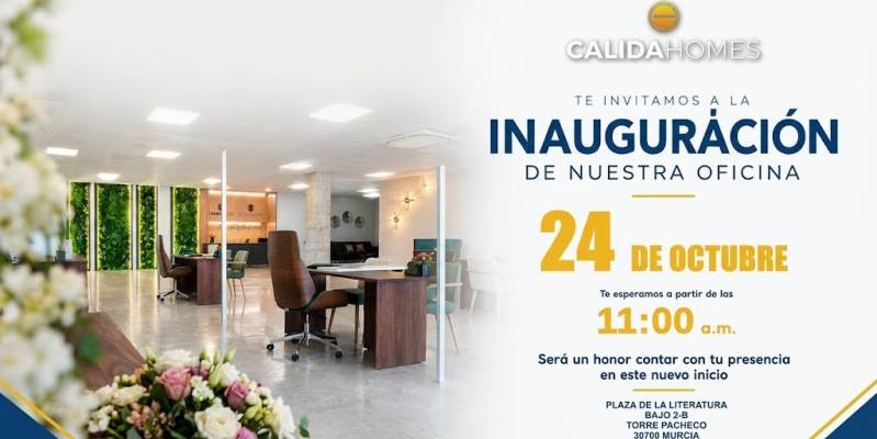 Cálida Homes eröffnet ein neues Büro! Wir laden Sie herzlich zur Einweihung unserer neuen Immobilienagentur in Torre Pacheco ein